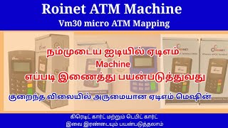 Roinet Xpresso VM 30 Micro ATM Machine Mapping Video Full Detials Tamil [upl. by Nylanej592]