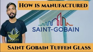 How is manufactured saint gobain tuffen glass  India  Suraj glass co  Ambala  Suraj dhlour [upl. by Folberth]