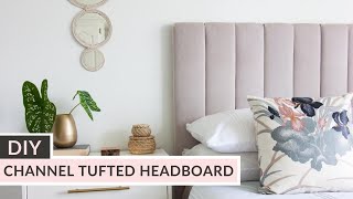 How to Make a Channel Tufted Headboard [upl. by Secrest]