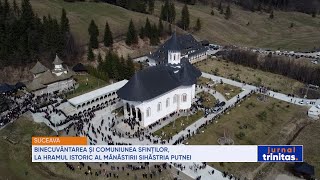 Binecuvântarea și comuniunea sfinților la hramul istoric al Mănăstirii Sihăstria Putnei [upl. by Bard]