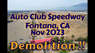 NASCAR Auto Club Speedway Demolition  November 2023  Fontana CA Spring 2023 AcAdapter Inc [upl. by Kellene753]