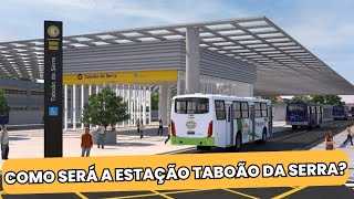 PROJEÇÕES MOSTRAM COMO SERÁ A ESTAÇÃO TABOÃO DA SERRA [upl. by Beckman]