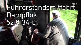 Führerstandsmitfahrt Dampflok 52 81340 HagenSiegen  020613 [upl. by Mackay]