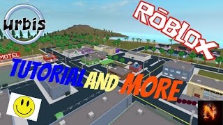 UrbisFULL TUTORIAL AND MORERoblox [upl. by Esidnac]