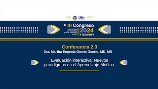 Conferencia 23 Evaluación interactiva Nuevos paradigmas en el Aprendizaje Médico [upl. by Gnaig]