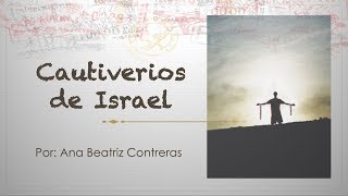 Cautiverios de Israel [upl. by Ecinev]