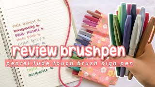 Review Pentel Fude Touch Brush Sign Pen  Indonesia [upl. by Saravat]