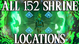 Tears of the Kingdom All 152 Shrine Locations Legend of Zelda [upl. by Brendan]