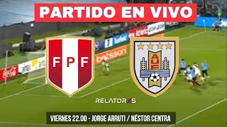 🔴 PERU vs URUGUAY  ELIMINATORIAS  EN VIVO [upl. by Repsaj390]