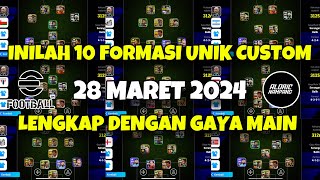 INILAH 10 FORMASI UNIK DI CUSTOM  Formasi Convert  Formasi Custom terbaik di eFootball 2024 Mobile [upl. by Xed897]