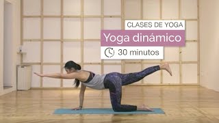 Clase de yoga Yoga dinámico 30 minutos [upl. by Nospmoht]