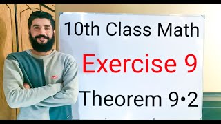 10th class Math Exercise 9 Theorem 92  Balochistan Board  FREE EDUCATION  Muhammad  Hilal [upl. by Lorrimer344]