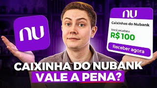 VALE A PENA INVESTIR NAS CAIXINHAS DO NUBANK EM 2024 Quanto rende R 1000 [upl. by Daza]