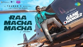 Raa Macha Macha  Lyrical  Game Changer  Ram Charan  Shankar  Thaman S  Nakash Aziz [upl. by Bruis]