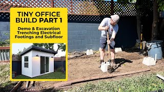 Tiny Office Build  PART 1  Demo Excavation Electrical Trenching and Foundations [upl. by Jasik714]