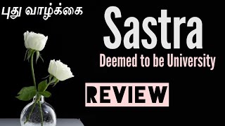 Sastra University ReviewSastra Admission procedureSastra Fees structurePudhu VAZHKAI [upl. by Ynaitirb751]