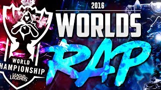 RAP WORLDS  League of Legends  2016 [upl. by Aligna]