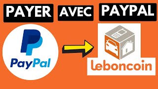 Comment Payer Avec Paypal Sur Le Bon Coin Très Facile [upl. by Tilden]