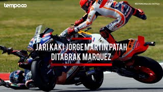 MotoGP Ditabrak Marc Marquez Jari Kaki Jorge Martin Patah [upl. by Slorac]