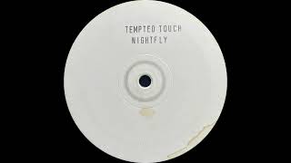 Tempted Touch – Nightfly Transparent Mix [upl. by Enrique288]