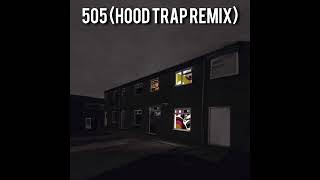 505 Hood Trap Remix Slowed To Perfection 🤩 [upl. by Ellimahs]