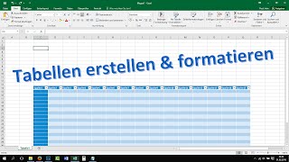 Excel Tabelle erstellen und formatieren Tutorial 2016 2013 Grundkurs lernen [upl. by Alleris]