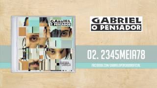 Gabriel o Pensador  2345meia78 [upl. by Cirdes]