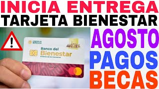 INICIAN ENTREGA TARJETA BANCO DEL BIENESTAR AVISO BECARIOS PAGOS AQUÍ [upl. by Thomasa803]