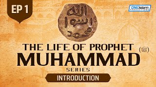 Introduction  Ep 1  The Life Of Prophet Muhammad ﷺ Series [upl. by Cobby346]