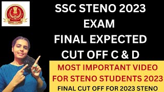 SSC STENO 2023 EXPECTED FINAL CUT OFF  SSC STENO 2023 CUTOFF PREDICTION  STENO 2023 GRADE CampD [upl. by Rissa]