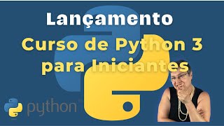 🚀Lançamento do Curso de Python 3 para Iniciantes [upl. by Singer]