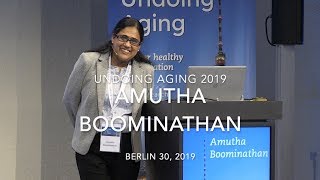 Amutha Boominathan presenting at Undoing Aging 2019 [upl. by Forkey49]