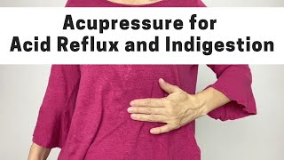 Acupressure Points for Acid Reflux and Indigestion  Massage Monday 478 [upl. by Norod]