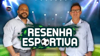 RESENHA ESPORTIVA AO VIVO  CANAL TVC  040424 [upl. by Ydeh]