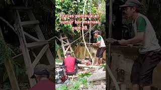 Proses pembuatan sumur bor manual part 18 bormanual mesinsumurbor [upl. by Lapotin]