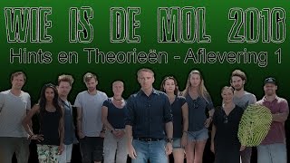 Wie is de Mol 2016  Hints en Theorieën Aflevering 1 [upl. by Chavaree]