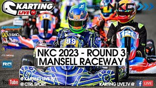 NKC 2023 Round 3  Mansell Raceway LIVE [upl. by Eveivaneg]