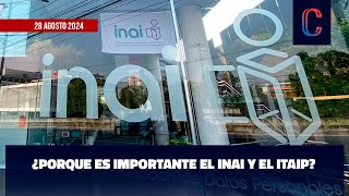 ¿Por qué es importante el INAI y el ITAIP [upl. by Ennovart]