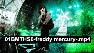 Bring Me The Horizon  01BMTHS6freddy mercurymp4 [upl. by Dick208]