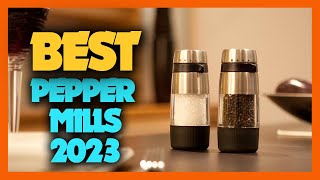 Top 10 Best Pepper Mill 2023 [upl. by Lurie377]