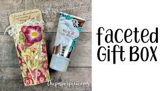 Faceted Gift Box Tutorial for Bath amp Body Works Body Cream [upl. by Pablo980]