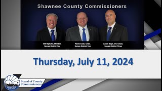 Shawnee County Kansas Commission Meeting 20240711 [upl. by Fields]