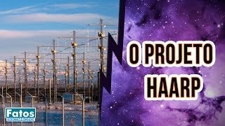 O Projeto HAARP  E se for verdade Ep 05 [upl. by Gabrielli]