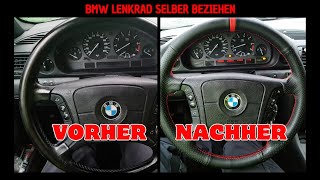 BMW Lenkrad selber beziehen e38 e36 e39 e46 7er 5er 3er [upl. by Einnaoj]