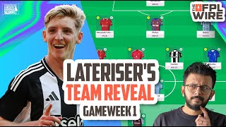 Top 200 x 3 Lateriser12s Team Reveal  The FPL Wire  Fantasy Premier League Tips 202425 [upl. by Novoj]