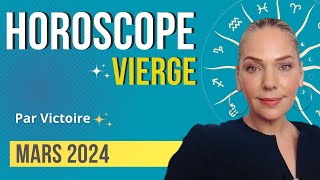 ♍️ Horoscope VIERGE  mars 2024 [upl. by Camile]