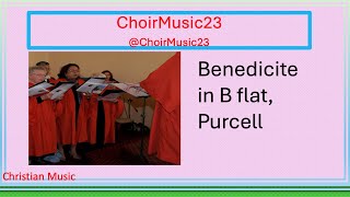 Benedicite in B flat A2 Purcell [upl. by Eirrak]