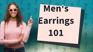 What kind of earrings do men wear [upl. by Gal]