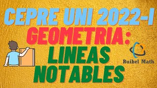 CEPRE UNI 2022 I  GEOMETRÍA  LINEAS NOTABLES [upl. by Azitram]