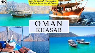 Trip to Khasab Musandam  Khasab Musandam Oman  4K Ultra HD  Top Tourist Attractions Oman Khasab [upl. by Eidna]